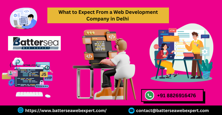 What to Expect From a Web Development Company in Delhi