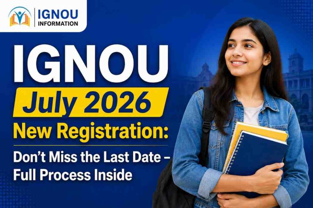 IGNOU July 2026 New Registration