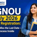 IGNOU July 2026 New Registration