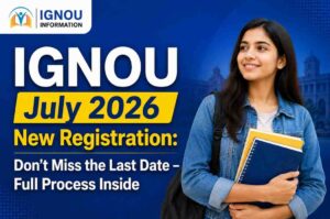 IGNOU July 2026 New Registration