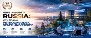 MBBS Abroad in Russia: Why Choose Petrozavodsk State University