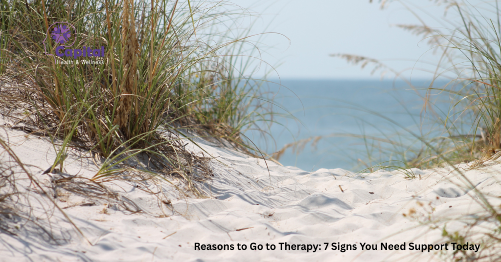 Reasons to Go to Therapy 7 Signs You Need Support Today