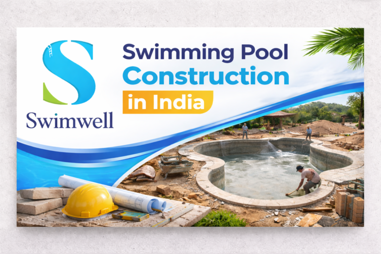 Swimming pool construction in India