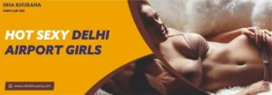 escorts near Delhi airport
