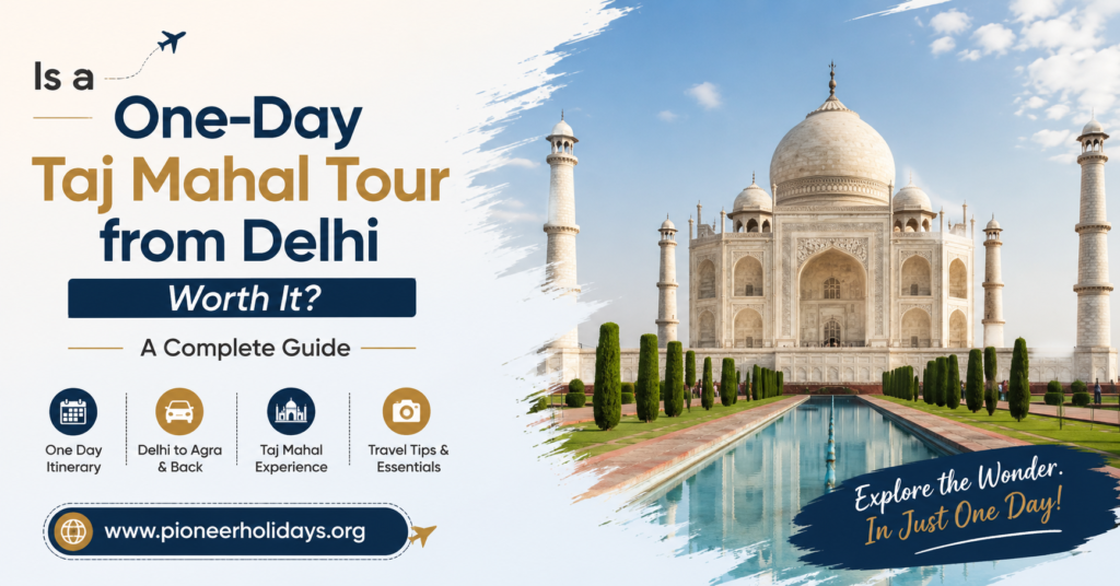 Taj Mahal Tour from Delhi