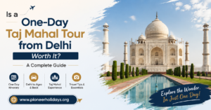 Taj Mahal Tour from Delhi