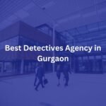 private detective agency in Gurgaon