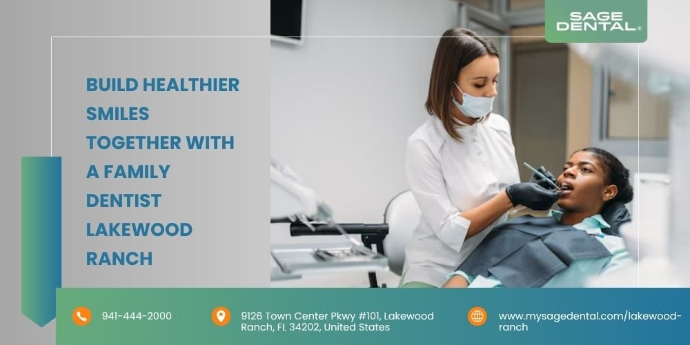 Family Dentist Lakewood Ranch