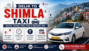 Delhi to Shimla Taxi