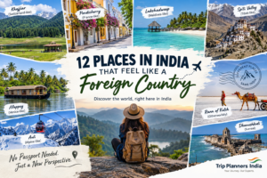India’s Foreign-Like Destinations