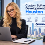 Custom Software Development in Houston