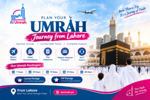 Affordable and Comfortable Umrah Travel from Lahore