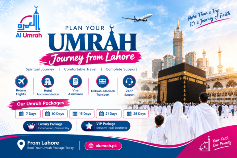 Affordable and Comfortable Umrah Travel from Lahore