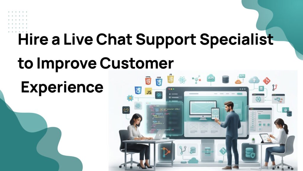 Hire Live Chat Support Specialist