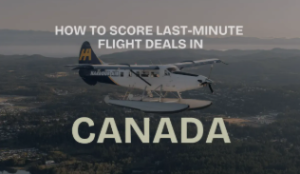 last minute flight deals Canada