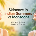 Skincare Through Indian Seasons